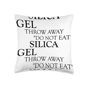 Silly Snacky Snacks DO NOT EAT SILICA GEL Desiccant Silica Gel DO NOT EAT Away Black Throw Pillow, 16x16, Multicolor