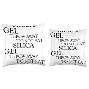 Silly Snacky Snacks DO NOT EAT SILICA GEL Desiccant Silica Gel DO NOT EAT Away Black Throw Pillow, 16x16, Multicolor