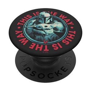 star wars: the mandalorian & child this is the way circle popsockets popgrip: swappable grip for phones & tablets
