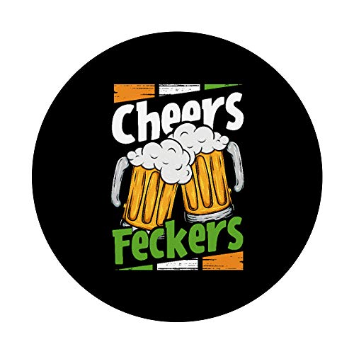 Funny St. Patrick's Day Cheers Feckers Irish Drinking Beers PopSockets PopGrip: Swappable Grip for Phones & Tablets