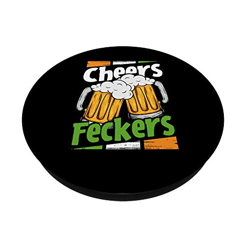 Funny St. Patrick's Day Cheers Feckers Irish Drinking Beers PopSockets PopGrip: Swappable Grip for Phones & Tablets