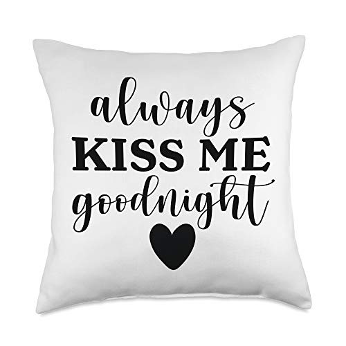 Wedding Anniversaries Gifts and Accessories Always Kiss Me Goodnight, Cute Valentines Day Gift Throw Pillow, 18x18, Multicolor