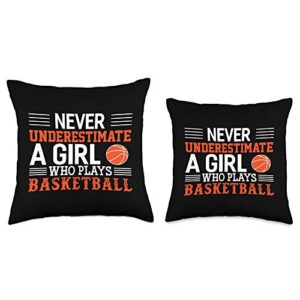 Funny Basketball Gifts Never Underestimate A Girl Who Plays Basketball Throw Pillow, 16x16, Multicolor