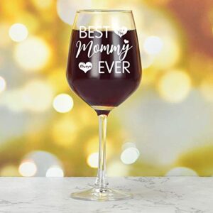 Best Mommy Ever Wine Glass, Funny Mom Wine Glass for Mother’s Day, Mom’s Birthday, Christmas, Baby Shower - Unique Mother’s Day Gift for Mom New Mom First Mom from Son Daughter Husband Friends