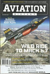 aviation history magazine, wild ride to mach 6.7 january, 2021 vol. 31 no. 03