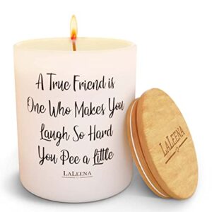 laleena friendship candle presents for friends - scented candle - funny candles for home - birthday presents for friends (large 14 oz) (laugh so hard pee a little, vanilla)