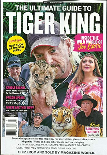 THE ULTIMATE GUIDE TO THE TIGER KING, HOLLYWOOD STORY MAGAZINE, ISSUE,2020