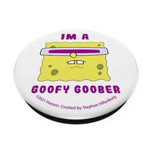 SpongeBob SquarePants I'm A Goofy Goober PopSockets PopGrip: Swappable Grip for Phones & Tablets
