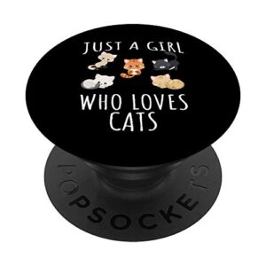 just a girl who loves cats - funny kitten popsockets popgrip: swappable grip for phones & tablets