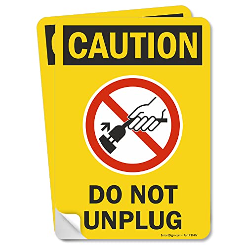 SmartSign 7 x 10 inch “Caution - Do Not Unplug” Labels | Black, Red and Yellow, Digitally Printed, 4 mil Thick Laminated Vinyl Sticker, Pack of 2