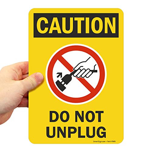 SmartSign 7 x 10 inch “Caution - Do Not Unplug” Labels | Black, Red and Yellow, Digitally Printed, 4 mil Thick Laminated Vinyl Sticker, Pack of 2