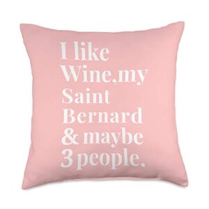 saint bernard funny dog lover apparel saint bernard funny owner wine lover gift women men throw pillow, 18x18, multicolor