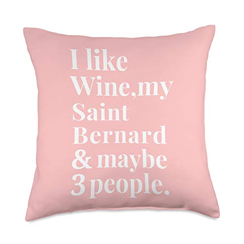 Saint Bernard Funny Dog Lover Apparel Saint Bernard Funny Owner Wine Lover Gift Women Men Throw Pillow, 18x18, Multicolor