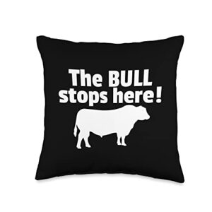 farmer gift store the bull stops here-funny farming gifts for cattlemen ranch throw pillow, 16x16, multicolor