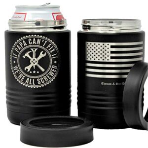 stainless steel can cooler - if papa can't fix it we're all screwed - double wall vacuum insulated can cozy sleeve for dad - father and grandpa christmas gifts - gifts for men/birthday gifts for men