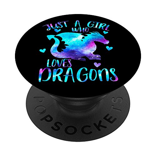 Just a Girl Who Loves Dragons - Dragon Girls Galaxy Gifts PopSockets Swappable PopGrip