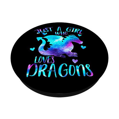 Just a Girl Who Loves Dragons - Dragon Girls Galaxy Gifts PopSockets Swappable PopGrip