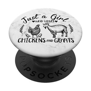 just a girl who loves chicken & goats pretty cute farming popsockets popgrip: swappable grip for phones & tablets
