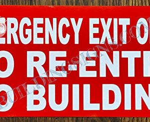 Emergency EXIT ONLY NO RE-Entry to Building Sign (RED, Reflective, Aluminium 6X12,Rust Free)