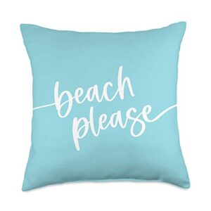 vine mercantile beach please-cute summer sayings-light turquoise blue throw pillow, 18x18, multicolor