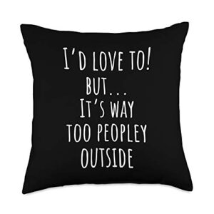 it's too peopley outside introvert it's too peopley outside throw pillow, 18x18, multicolor