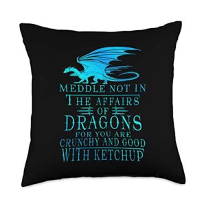 do not meddle in the affairs of dragons funny tee meddle not in the affairs of dragons throw pillow, 18x18, multicolor
