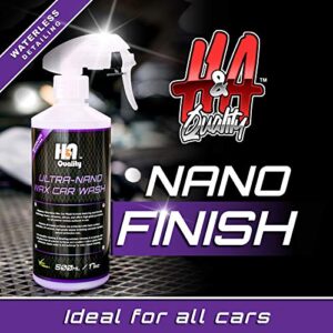 H&A QUALITY Ultra-Nano Wax Car Wash - Waterless Cleaning, Premium Exterior Detailing Spray with Carnauba - Clean, Shine, Protect Your Automobile - Restores Glossy Showroom Finish, Removes Dirt - 500ml