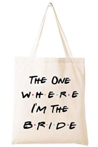 bride gift,the one where i'm the bride,engagement gift,bride to be gift,newly engaged,bridal shower gifts,bachelorette party gifts,friends tv show,reusable grocery bag shoulder bag shopping bag tote bag gift