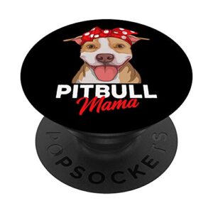 pittie mama pitbull dog mom funny mothers day gifts popsockets swappable popgrip
