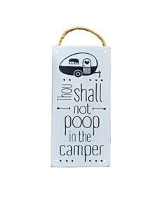 camping signs decor wood sign, camping sign, travel trailer sign, camper sign, no pooping sign, restroom sign, camping gifts, unique gift, though shall not poop