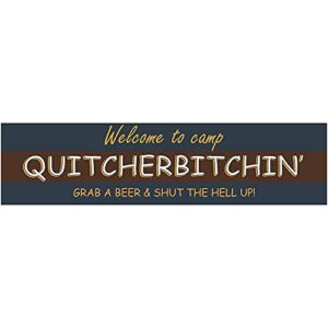 welcome to camp quitcherbitchin', happy camper metal sign, camping decor, funny plaque for trailer, cabins, garage tin sign 6 x 16 inch home wall decoration