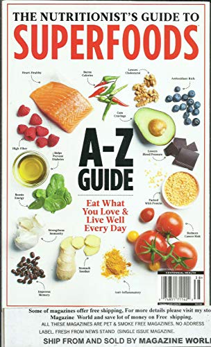 SUPER FOODS MAGAZINE, THE NUTRITIONIST'S GUIE TO A - Z GUIDESPECIAL 2020