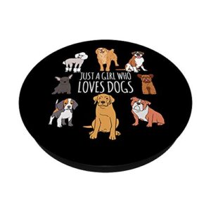 Fun Dog Puppy Lover Themed | Cute Just A Girl Who Loves Dogs PopSockets Swappable PopGrip