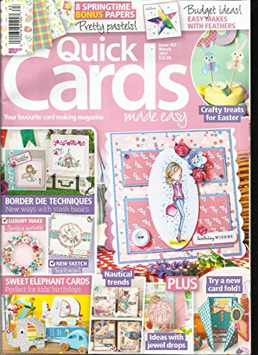 QUICK CARDS MADE EASY, MARCH, 2017 ISSUE, 163 (SORRY FREE GIFTS ARE MISSING)