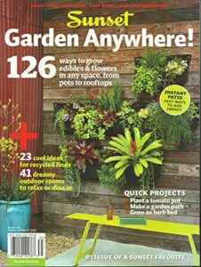 sunset magazine, garden anywgere ! * quick projects issue, 2013