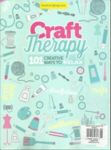 craft therapy magazine, 101 creative ways to relax health & lifestyle series
