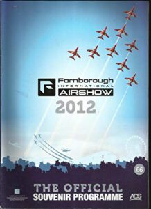 farnborough international airshow, the official souvenir programme issue, 2012