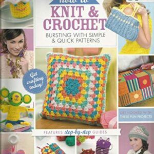 HOW TO KNIT & CROCHET BURSTING WITH SIMPLE & QUICK PATTERNS, FREE GIFT MISSING