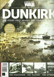 history war book of dunkirk magazine, plus all new issue, 2020 issue # 4