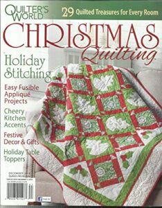 quilter's world magazine, 29 quilted treasures for every room december, 2018