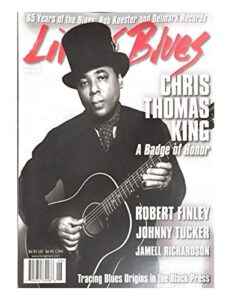 living blues magazine chris thomas king #255. june 2018