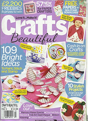 CRAFTS BEAUTIFUL LOVE IT MAKE IT ! FEBRUARY, 2013 (109 BRIGHT IDEAS)