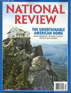national review magazine, the unobtainable american home march, 09th 2020