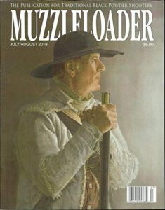 muzzleloader magazine, the publication for traditional july/august, 2019