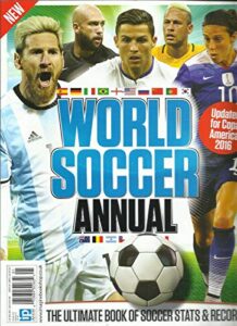 world soccer annual, the ultimate book of soccer stats & records, issue, 2017
