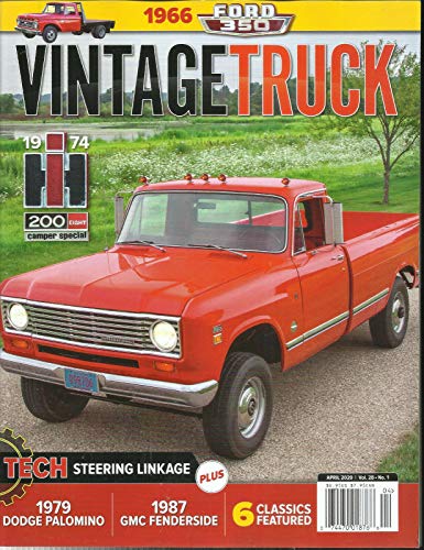 VINTAGE TRUCK MAGAZINE, TECH STEERING LINKAGE APRIL, 2020 VOL. 28 NO. 01