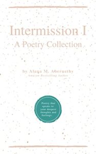intermission i: a poetry collection