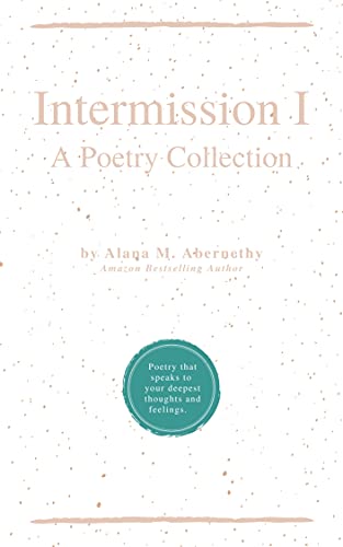 Intermission I: A Poetry Collection
