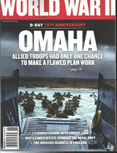 world war ii magazine, omaha d-day 75th anniversary june, 2019 vol. 34 no. 1