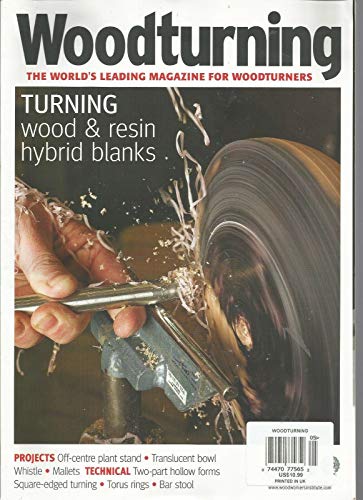 WOODTURNING,THE WORLD'S LEADING MAGAZINE FOR WOODTURNERS, ISSUE 318, MAY 2018 ~
